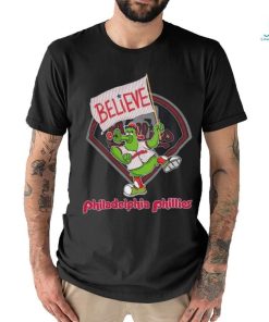 Phillie Phanatic Believe Philadelphia Phillies T Shirt