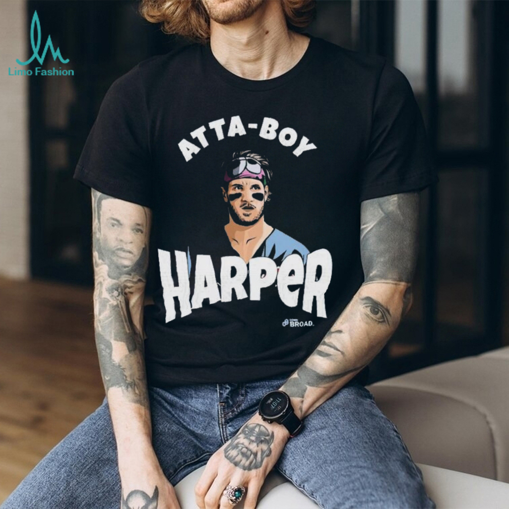 Atta Boy Harper Phillies Merch Shirts Hoodie Tank-Top Quotes
