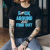 Philly eagles fuck around and find out shirt