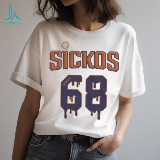 Phx Sickos Since 68 T Shirt
