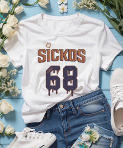 Phx Sickos Since 68 T Shirt