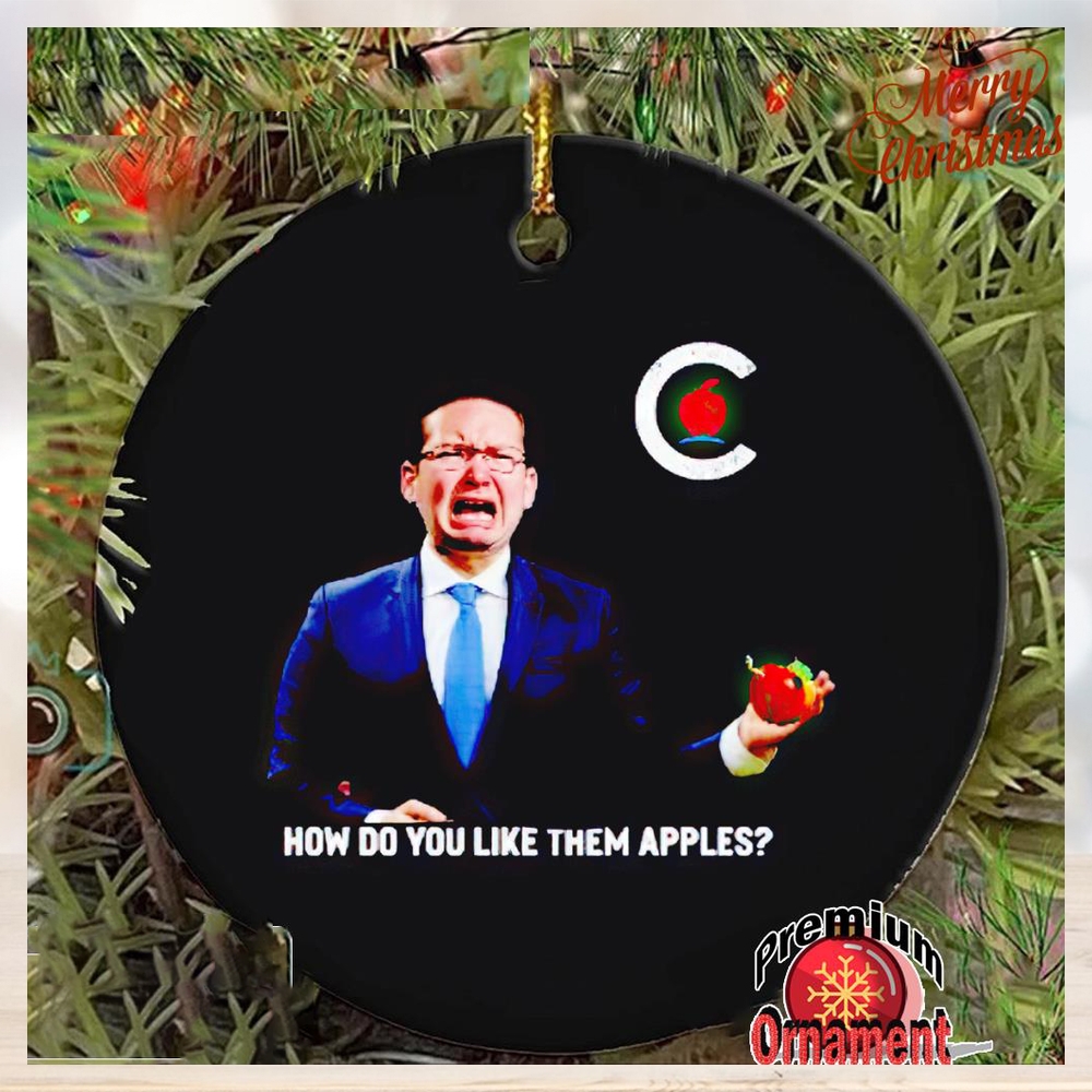 Pierre Polievre cry how do you like them apples ornament Pierre Polievre cry how do you like them apples ornament