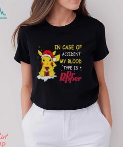 Pikachu In case of accident my blood type is Dr pepper Christmas shirt