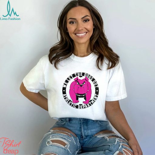 Pink Bulldog Mascot we let the dogs out school athletic department shirt
