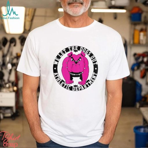 Pink Bulldog Mascot we let the dogs out school athletic department shirt