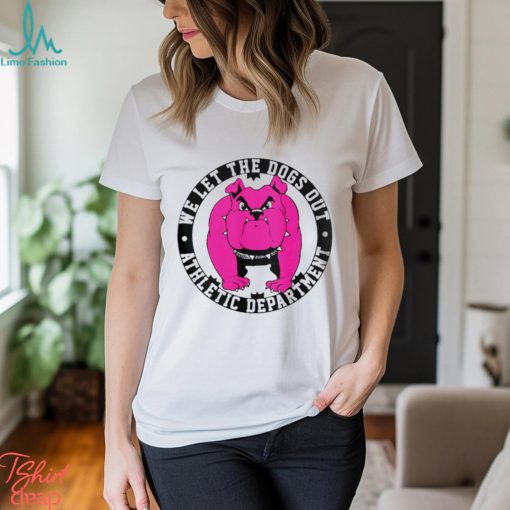 Pink Bulldog Mascot we let the dogs out school athletic department shirt