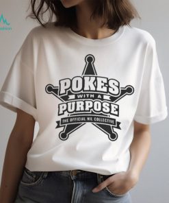 Pokes With A Purpose shirt