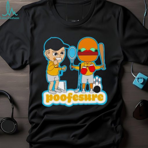 Poofesure Poofesure shirt, hoodie, sweater and tank top