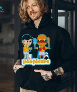 Poofesure Poofesure shirt, hoodie, sweater and tank top