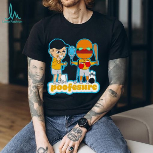 Poofesure Poofesure shirt, hoodie, sweater and tank top