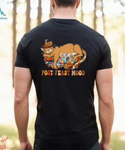 Post Feast Mood Funny Lazy Cat Thanksgiving Classic T Shirt, hoodie, sweater, long sleeve and tank top Post Feast Mood Funny Lazy Cat Thanksgiving Classic T Shirt