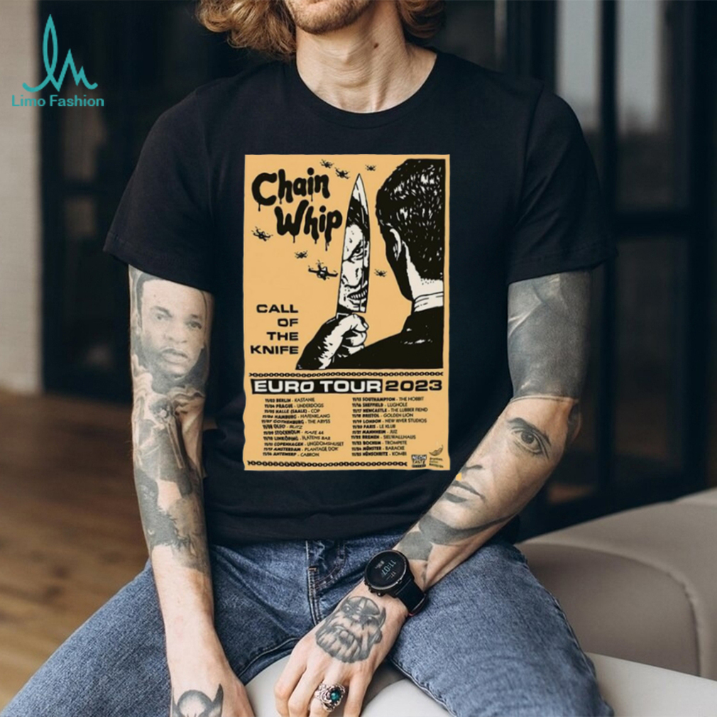 Poster Chain Whip Band Euro Tour 2023 Shirt Poster Chain Whip Band Euro Tour 2023 Shirt