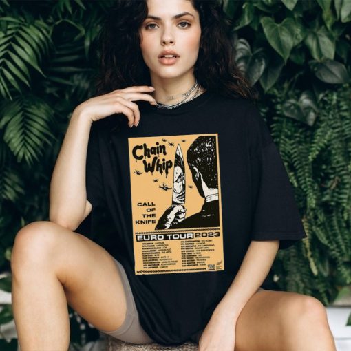 Poster Chain Whip Band Euro Tour 2023 Shirt