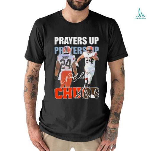 Prayers up Nick Chubb signature t shirt