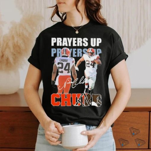 Prayers up Nick Chubb signature t shirt
