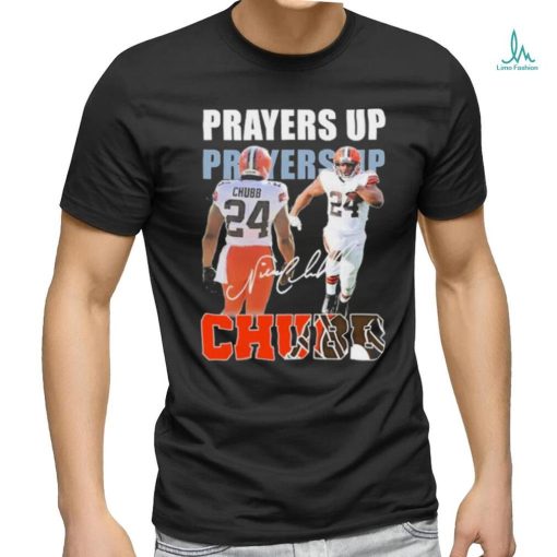 Prayers up Nick Chubb signature t shirt