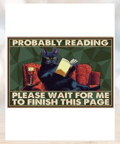 Probably Reading Please Wait For Me To Finish This Page Poster