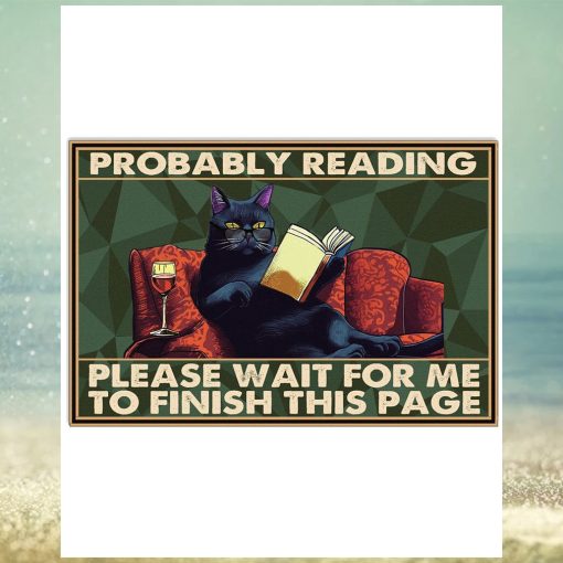 Probably Reading Please Wait For Me To Finish This Page Poster