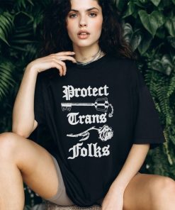 Protect Trans Folks My Friends Are My Strength Variant T Shirts