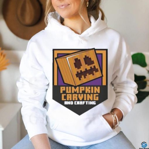 Pumpkin Carving And Crafting shirt