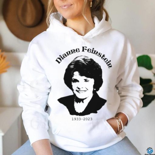 RIP Dianne Feinstein Dianne Feinstein California Senator 1933 2023 shirt