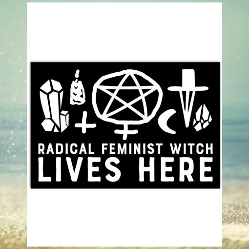 Radical Feminist Witch LIves Here Poster