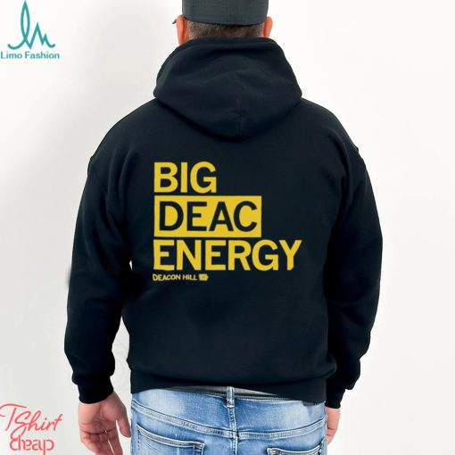 Raygun Merch Big Deac Energy shirt