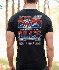 Ring The Bell 2023 Going Back To The NLCS Philadelphia Phillies 3 – 1  Atlanta Braves T Shirt - Limotees