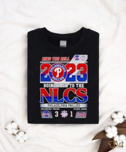 Ring The Bell 2023 Going back to the NLCS Philadelphia Phillies 3 – 1 Atlanta Braves shirt