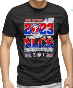 Ring The Bell 2023 Going back to the NLCS Philadelphia Phillies 3 – 1 Atlanta Braves shirt