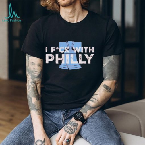 Ring The Bell I Fuck With Philly Shirt