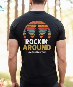 Rockin’ Around The Christmas Tree Retro Classic Shirt