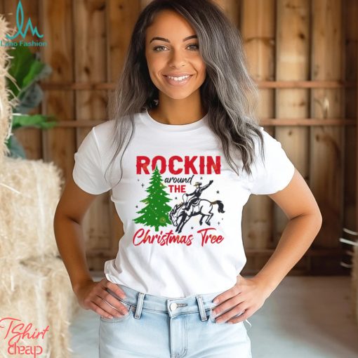 Rockin Around The Christmas Tree Shirt
