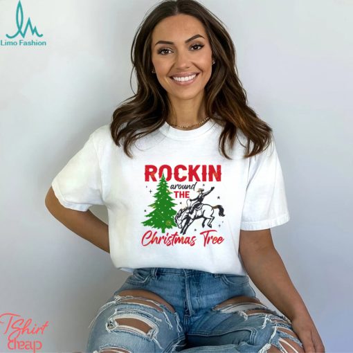 Rockin Around The Christmas Tree Shirt