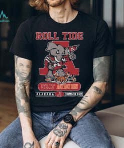 Roll Tide Beat Auburn Alabama Crimson Tide T Shirt