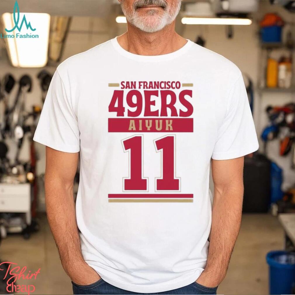 San Francisco 49ERS Brandon Aiyuk 11 Fans Shirt San Francisco 49ERS Brandon Aiyuk 11 Fans Shirt