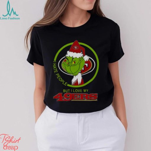 San Francisco 49ers NFL Christmas Grinch I Hate People But I Love My Favorite Football Team T Shirt