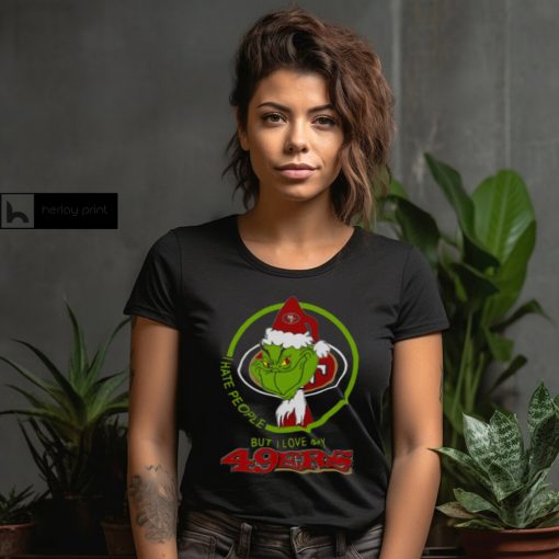 San Francisco 49ers NFL Christmas Grinch I Hate People But I Love My Favorite Football Team T Shirt