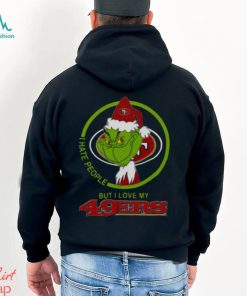 San Francisco 49ers NFL Christmas Grinch I Hate People But I Love My Favorite Football Team T Shirt