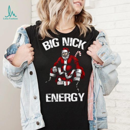 Santa Big Nick Energy Christmas T Shirt