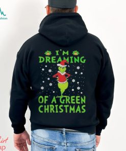 Santa Grinch I’m dreaming of a green Christmas shirt