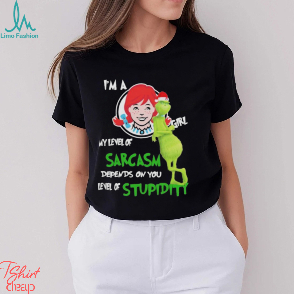 Santa Grinch Wendy’s I’m a girl my level of sarcasm depends on your level of stupidity Christmas shirt Santa Grinch Wendy’s I’m a girl my level of sarcasm depends on your level of stupidity Christmas shirt