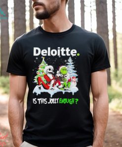 Santa Skellington and Grinch Deloitte is this Jolly enough christmas shirt