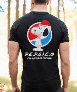 Santa Snoopy Pepsico I’ll be there for you Christmas shirt