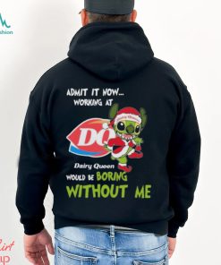Santa Stitch Admit It Now Working At Dairy Queen Would Be Boring Without Me Christmas Shirt