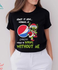 Santa Stitch Admit It Now Working At Pepsi Would Be Boring Without Me Christmas Shirt