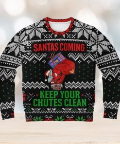 Santas Coming Keep Your Chutes Clean Ugly Sweater