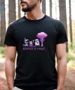 Science is Magic Shirt, hoodie, sweater, long sleeve and tank top Science is Magic Shirt