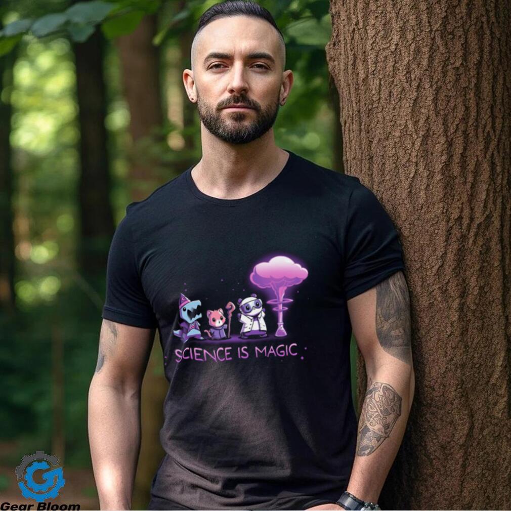 Science is Magic Shirt Science is Magic Shirt