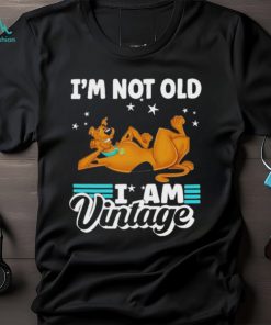 ScoobyDoo I’m not old I am Vintage 2023 Shirt